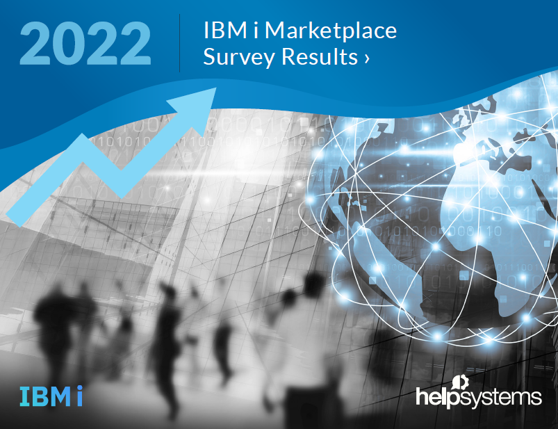 2022 IBM i Marketplace Survey